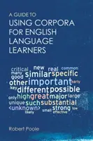 Sprievodca používaním korpusov pre študentov angličtiny - A Guide to Using Corpora for English Language Learners
