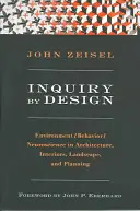 Inquiry by Design: Vychádzka: Prostredie/chovanie/neurológia v architektúre, interiéroch, krajine a plánovaní - Inquiry by Design: Environment/Behavior/Neuroscience in Architecture, Interiors, Landscape, and Planning