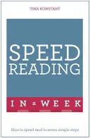 Rýchle čítanie za týždeň: Naučte sa sami - Speed Reading in a Week: Teach Yourself