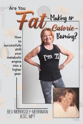 Ste tukožrút alebo spaľovač kalórií? - Are You Fat-Making or Calorie-Burning?