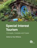 Špeciálny záujmový cestovný ruch: Koncepty, súvislosti a prípady - Special Interest Tourism: Concepts, Contexts and Cases