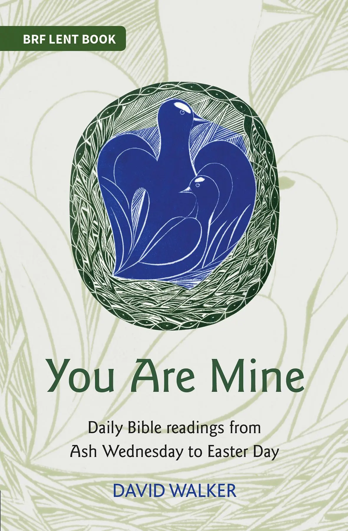 Ty si môj - denné biblické čítania od Popolcovej stredy po Veľkú noc - You Are Mine - Daily Bible readings from Ash Wednesday to Easter Day