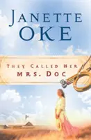 Volali ju pani doktorka. - They Called Her Mrs. Doc.