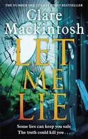Nechajte ma klamať - bestseller číslo jeden Sunday Times - Let Me Lie - The Number One Sunday Times Bestseller