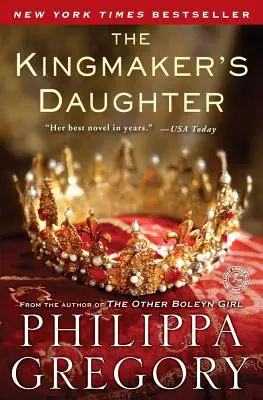 The Kingmaker's Daughter (Kráľovská dcéra) - The Kingmaker's Daughter