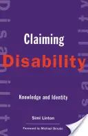 Claiming Disability: Vedomosti a identita - Claiming Disability: Knowledge and Identity