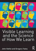 Viditeľné učenie a veda o tom, ako sa učíme - Visible Learning and the Science of How We Learn