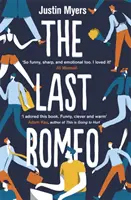 Posledný Rómeo - debut ostrý ako britva, ktorý rozosmeje - Last Romeo - A razor-sharp, laugh-out-loud debut