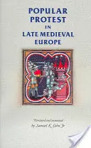 Ľudový protest v neskorostredovekej Európe: Taliansko, Francúzsko a Flámsko - Popular Protest in Late-Medieval Europe: Italy, France and Flanders