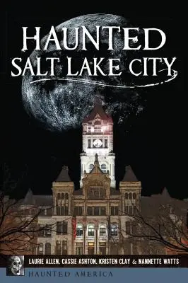 Strašidelné Salt Lake City - Haunted Salt Lake City