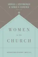Ženy v Cirkvi: Výklad a aplikácia 1 Timoteovi 2,9-15 (tretie vydanie) - Women in the Church: An Interpretation and Application of 1 Timothy 2:9-15 (Third Edition)