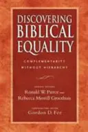 Objavovanie biblickej rovnosti: Komplementarita bez hierarchie - Discovering Biblical Equality: Complementarity Without Hierarchy