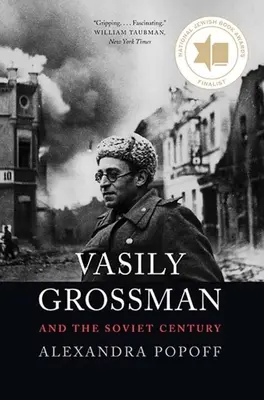 Vasilij Grossman a sovietske storočie - Vasily Grossman and the Soviet Century
