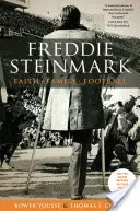 Freddie Steinmark: Freddie Steinmark: Viera, rodina, futbal - Freddie Steinmark: Faith, Family, Football