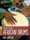 Mike Simpson - Výučba a hra na africké bubny - Mike Simpson - Teach and Play African Drums