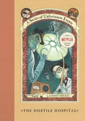 Séria nešťastných príhod č. 8: Nepriateľská nemocnica - A Series of Unfortunate Events #8: The Hostile Hospital