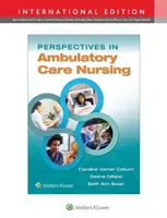 Perspektívy v ošetrovateľstve v ambulantnej starostlivosti - Perspectives in Ambulatory Care Nursing
