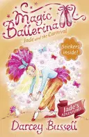 Nefrit a karneval (Magická balerína, kniha 22) - Jade and the Carnival (Magic Ballerina, Book 22)