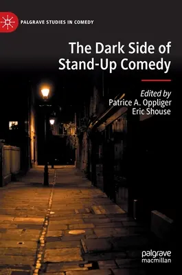 Temná stránka stand-up komédie - The Dark Side of Stand-Up Comedy