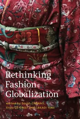 Prehodnotenie globalizácie módy - Rethinking Fashion Globalization