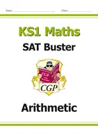 KS1 Maths SAT Buster: Aritmetika (pre testy v roku 2022) - KS1 Maths SAT Buster: Arithmetic (for the 2022 tests)