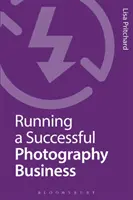 Úspešné podnikanie v oblasti fotografie - Running a Successful Photography Business