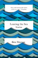 Opúšťanie mora - Leaving the Sea