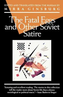 Osudové vajcia a iné sovietske satiry - The Fatal Eggs and Other Soviet Satire