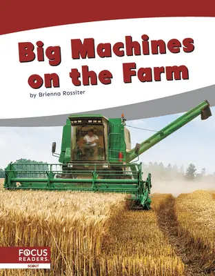Veľké stroje na farme - Big Machines on the Farm