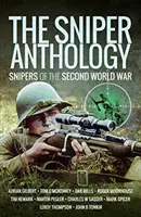 Odstreľovačská antológia: Odstreľovači druhej svetovej vojny - The Sniper Anthology: Snipers of the Second World War
