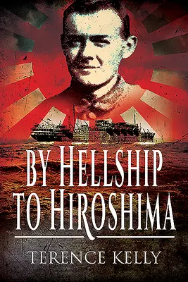 Pekelnou loďou do Hirošimy - By Hellship to Hiroshima