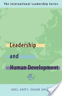 Vedenie pre ľudský rozvoj: Séria o medzinárodnom líderstve (štvrtá kniha) - Leadership for Human Development: The International Leadership Series (Book Four)