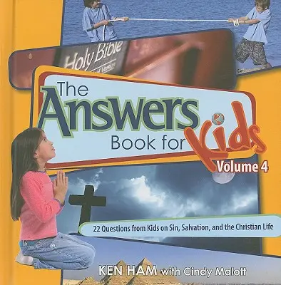 Kniha odpovedí pre deti 4. diel: 22 otázok detí o hriechu, spáse a kresťanskom živote - Answers Book for Kids Volume 4: 22 Questions from Kids on Sin, Salvation, and the Christian Life