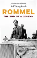Rommel: Rommel: koniec legendy - Rommel: The End of a Legend