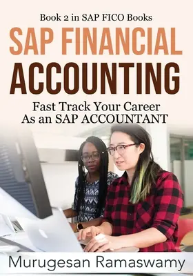 Finančné účtovníctvo SAP: Rýchla kariéra ako účtovník SAP - SAP Financial Accounting: Fast Track Your Career As an SAP ACCOUNTANT