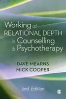 Práca vo vzťahovej hĺbke v poradenstve a psychoterapii - Working at Relational Depth in Counselling and Psychotherapy