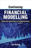 Pokračovanie finančného modelovania: Práca na optimálnych číslach pre odvetvie (finančného) modelovania - Continuing Financial Modelling: Working Those Optimal Figures For the (Financial) Modelling Industry