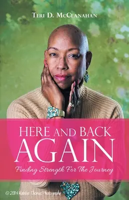 Tu a zase späť: Kniha: Nájsť silu na cestu - Here and Back Again: Finding Strength for the Journey