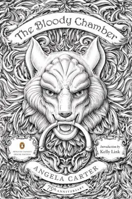 Krvavá komnata: A iné poviedky: (Penguin Classics Deluxe Edition) - The Bloody Chamber: And Other Stories: 75th-Anniversary Edition (Penguin Classics Deluxe Edition)