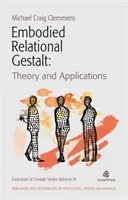 Stelesnený vzťahový gestalt: Teórie a aplikácie - Embodied Relational Gestalt: Theories and Applications
