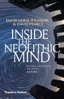 Vnútri neolitickej mysle: Vedomie, vesmír a ríša bohov - Inside the Neolithic Mind: Consciousness, Cosmos and the Realm of the Gods