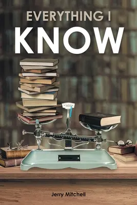 Všetko, čo viem: Hra v dvoch dejstvách - Everything I Know: A Play in Two Acts