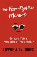 Príručka bojovníka proti strachu - Fear-Fighter Manual
