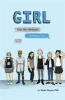 Dievča: Láska, sex, romantika a byť sám sebou - Girl: Love, Sex, Romance, and Being You