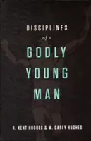Disciplína zbožného mladého muža - Disciplines of a Godly Young Man