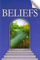 Viera: Cesty k zdraviu a blahobytu - Beliefs: Pathways to Health and Well-Being