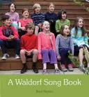 Waldorfská kniha piesní - A Waldorf Song Book