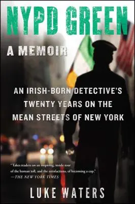 Newyorská zelená polícia: A Memoir (Spomienky) - NYPD Green: A Memoir