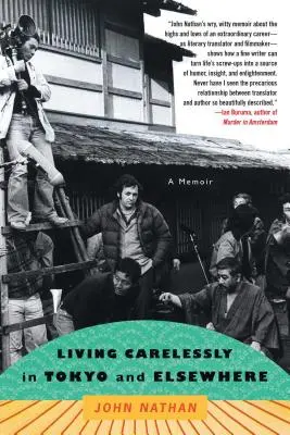 Bezstarostný život v Tokiu a inde: Spomienky - Living Carelessly in Tokyo and Elsewhere: A Memoir
