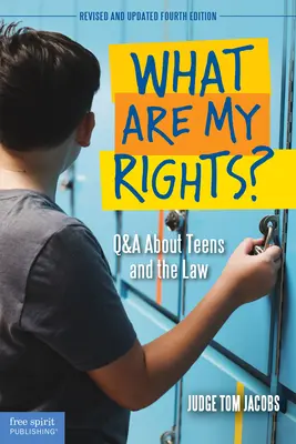 Aké sú moje práva? Otázky a odpovede o tínedžeroch a práve - What Are My Rights?: Q&A about Teens and the Law